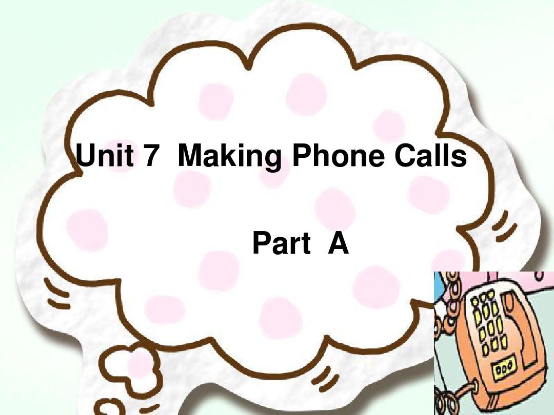 五年级英语上册(闽教版)Unit 7《Making Phone Calls》(Part A)课件