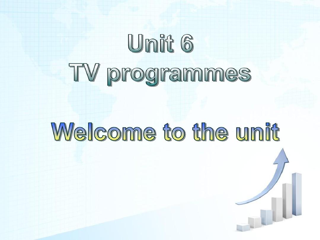9A Unit6 TV programmes Welcome to the unit
