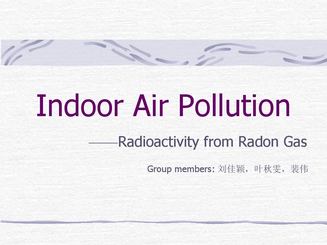 Indoor Air Pollution - 上海交通大学环境科学与工程学院