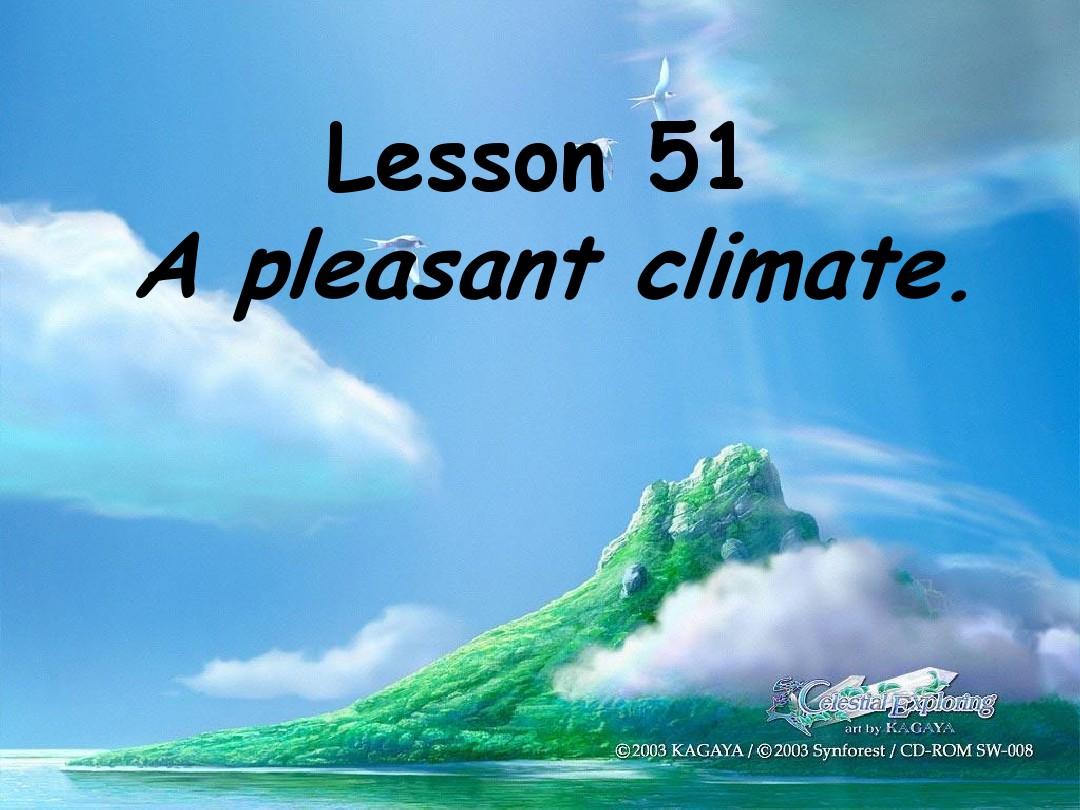 新概念英语第一册 Lesson51-52 A pleasant climate