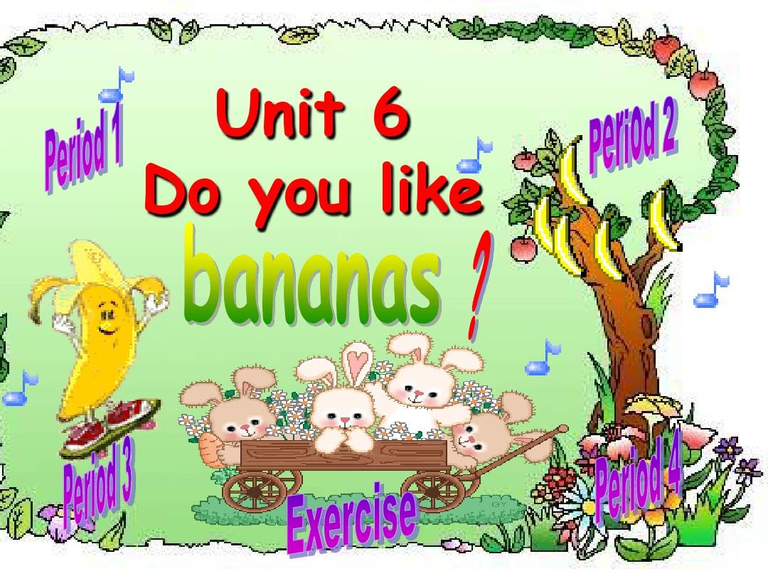 unit_6_Do_you_like_bananas1--4