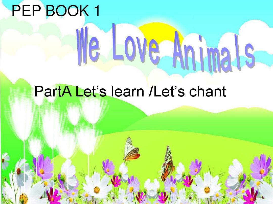 (2016秋)新版人教版(PEP)三年级英语上册Uni 4 We love animals PartA_Let's_learn精品课件