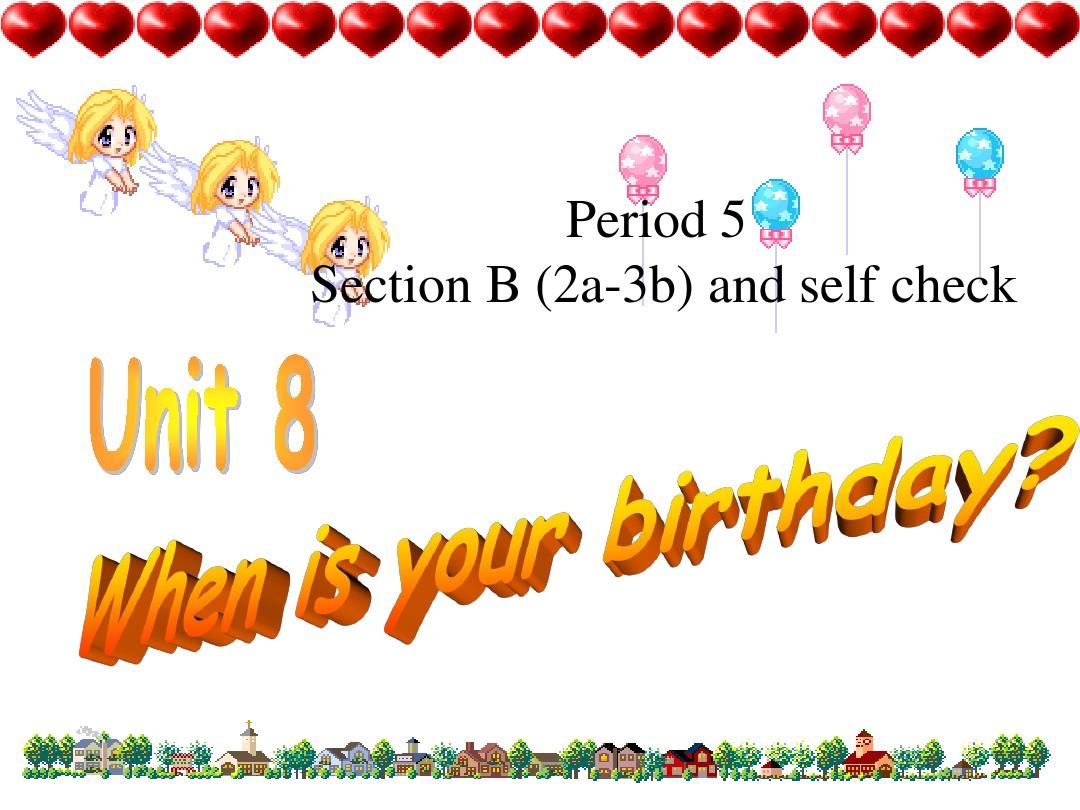 【人教版】七年级英语上册课件：Unit 8 When is your birthday period5(18张ppt)