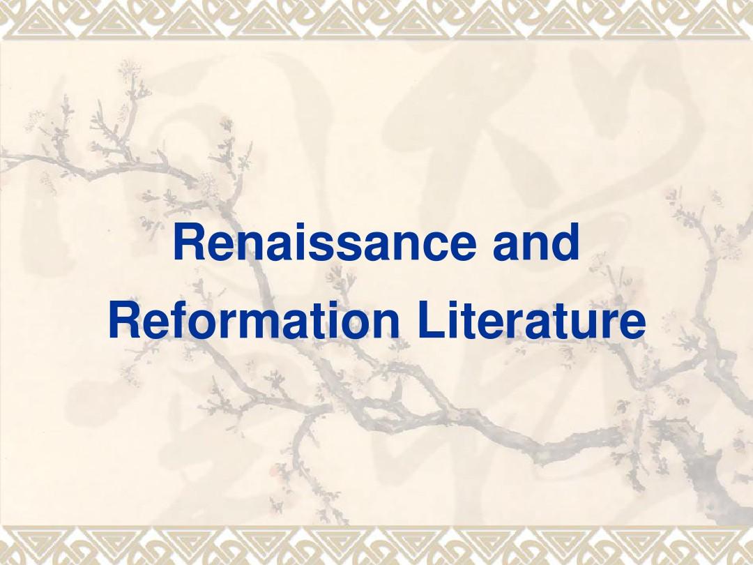 Renaissance and Reformation Literature