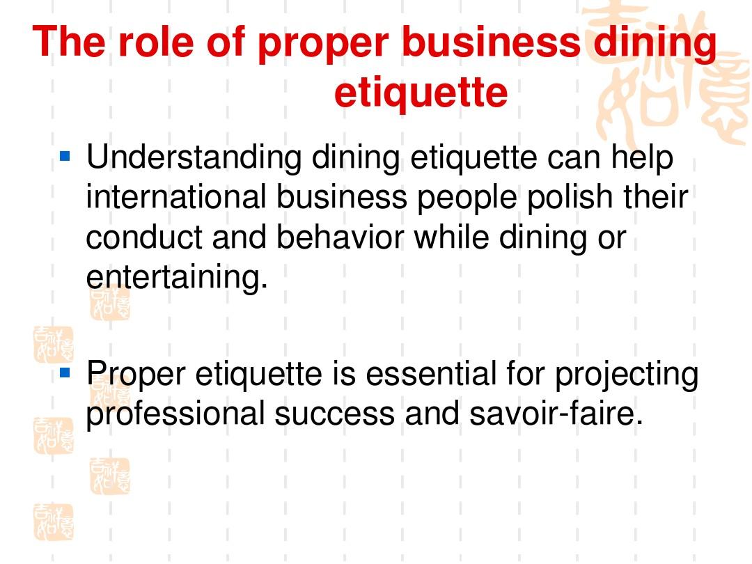 国际商务礼仪(英文版)(第二版)Chapter 8 Mastering Table Manners – Business Dining Etiquette