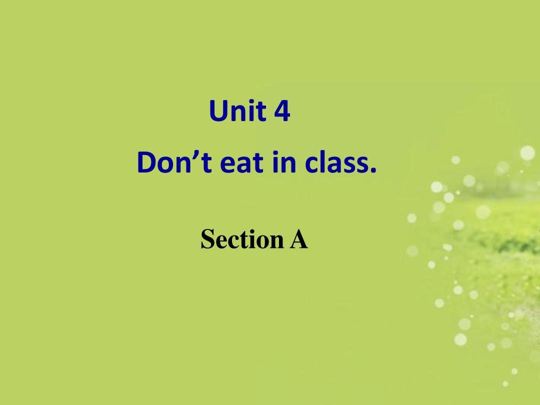 新目标英语七年级下册Unit 4 Don’t eat in class!Section A课件