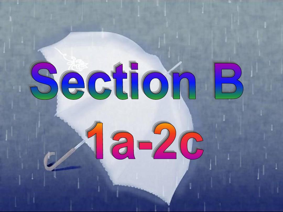 2新目标英语_新版__七年级下册_英语_unit7_It's_raining_Section_B_1