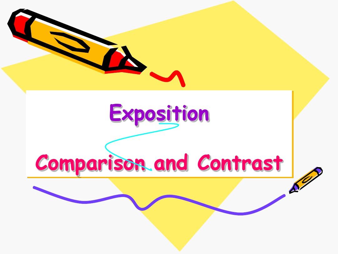 说明文写作对比与对照Exposition comparison and contrast