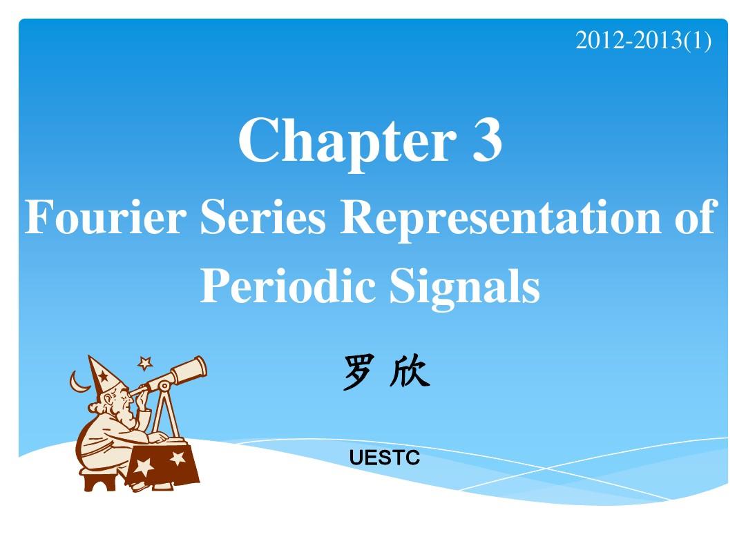 Chapter 3 Fourier Series Representation of Periodic Signals(6)