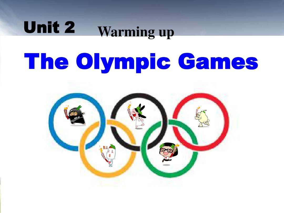 新人教版高中英语必修二Unit2_The_Olympic_Games_Warming_up精品ppt课件