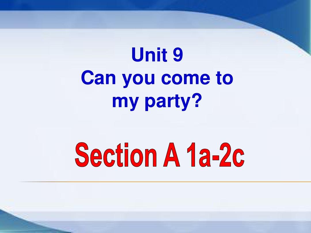 2014年秋人教版新目标八年级上Unit9 Section A 1a-2d课件