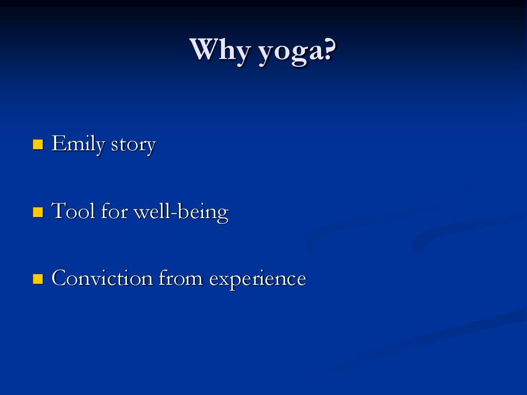 哈佛大学幸福课课件英文版Yoga presentation for Psychology