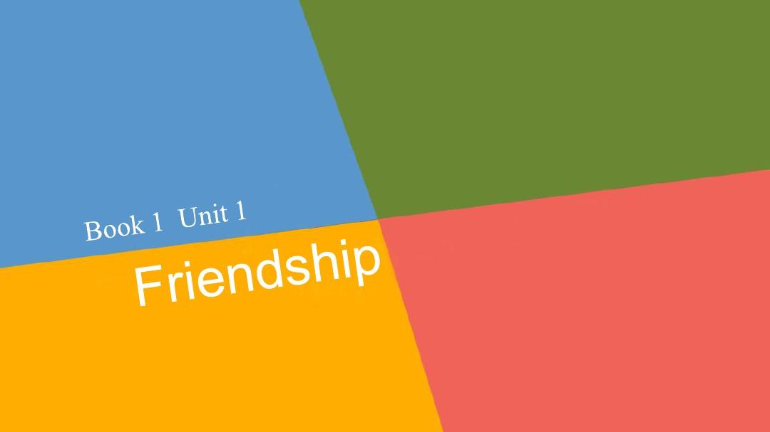 【新步步高 人教版】2016届高三英语大一轮复习课件 《Book 1 Unit 1 Friendship》