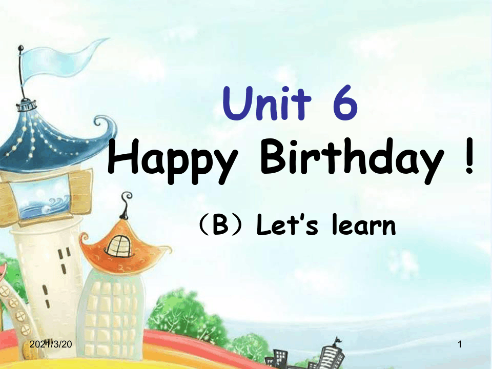 人教PEP三年级上册英语《Unit6 Happy birthday 》课件 (2)