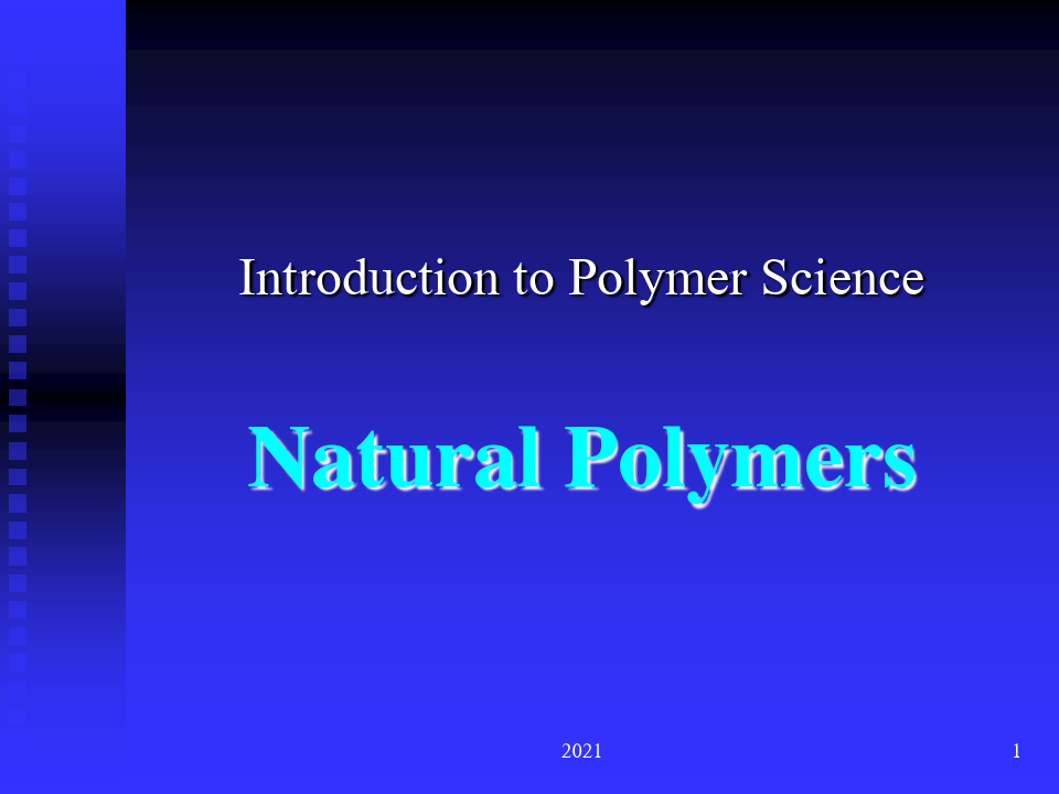 13-高分子科学导论-天然高分子材料PPT课件
