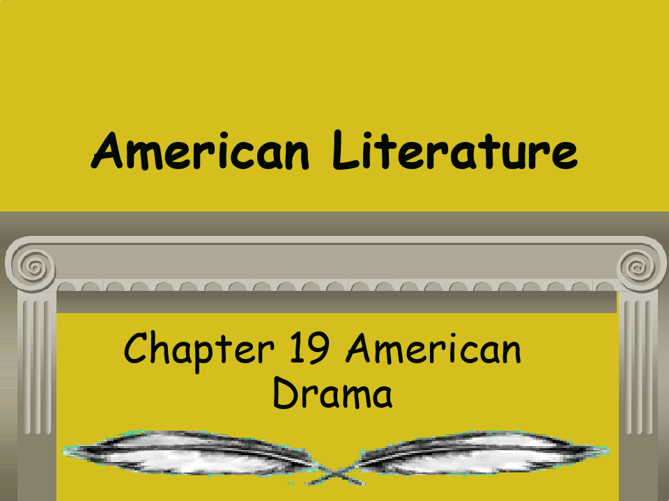 美国文学史及选读AmericanDrama