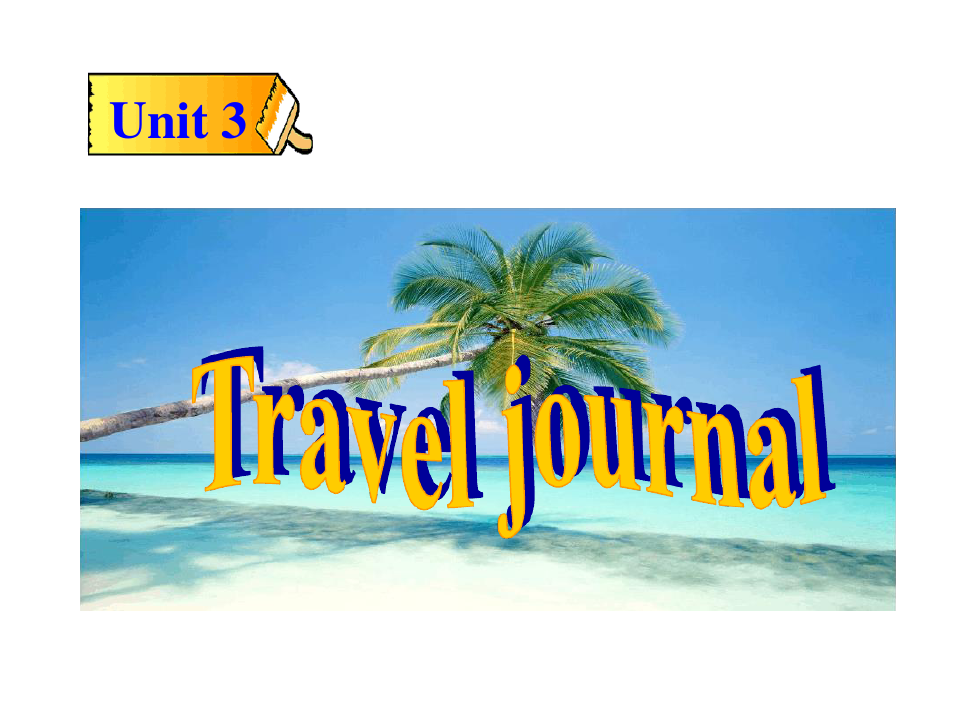 人教版高中英语 必修一 Unit3 Travel journal  Pre reading共25张