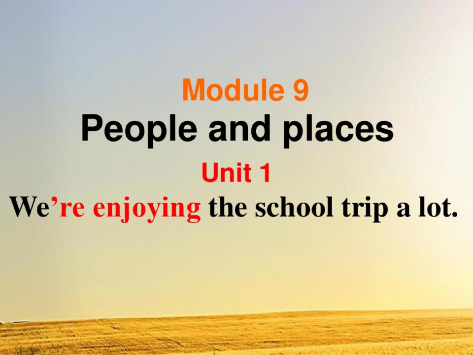 外研版七年级上册Module9Unit1课件PPT