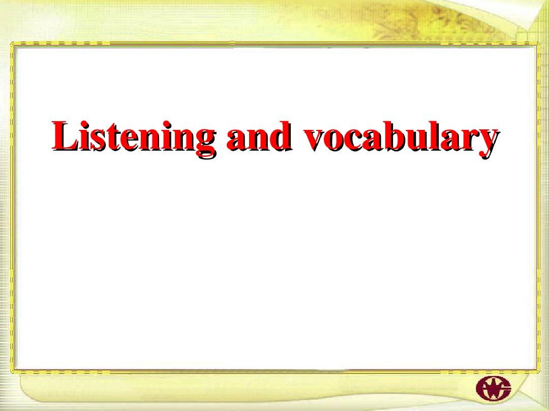 外研版高中英语必修一module1课件Listening_and_vocabulary