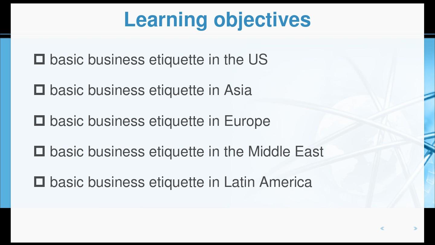 国际商务礼仪(英文版)(第二版)Chapter 12 An Overview of International Business Etiquette in Differ