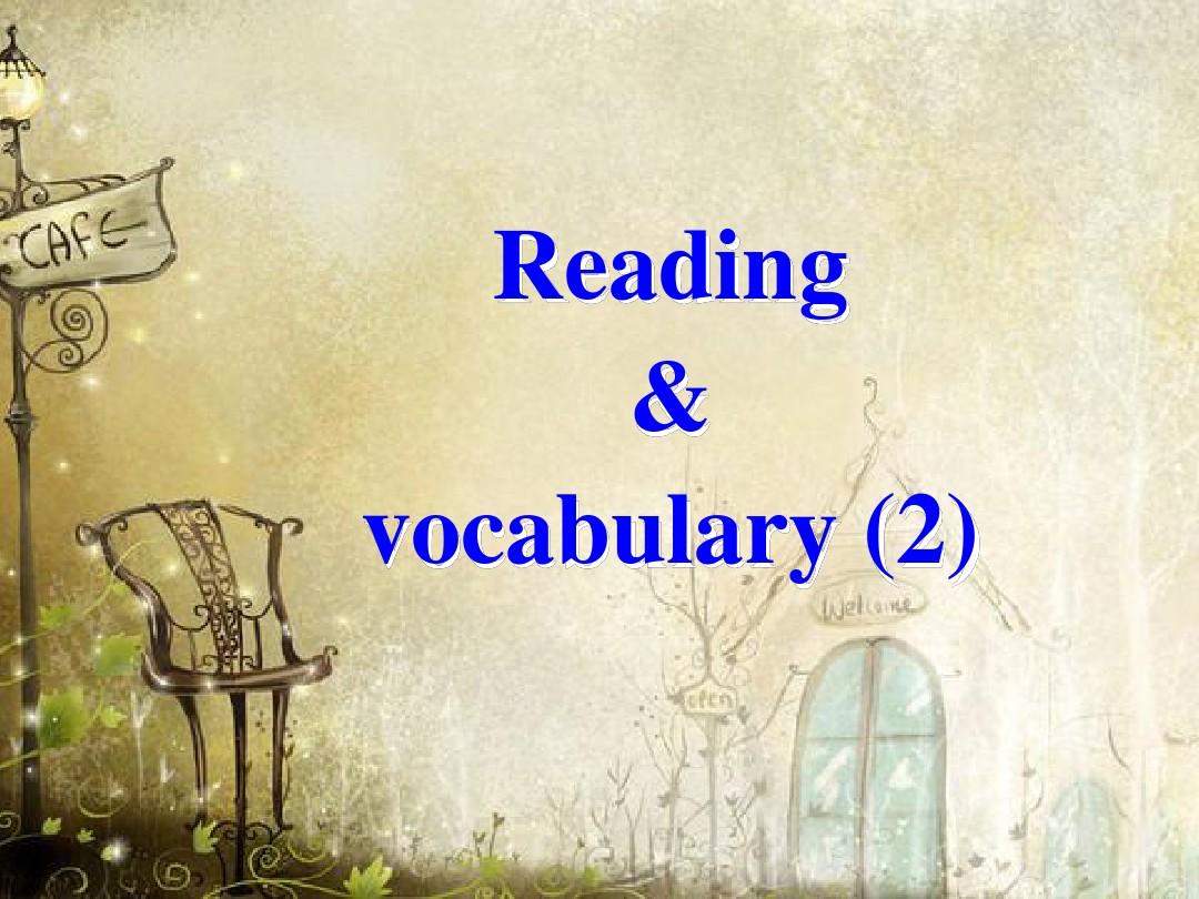 外研版高中英语选修七Module 3 Reading & vocabulary (2)