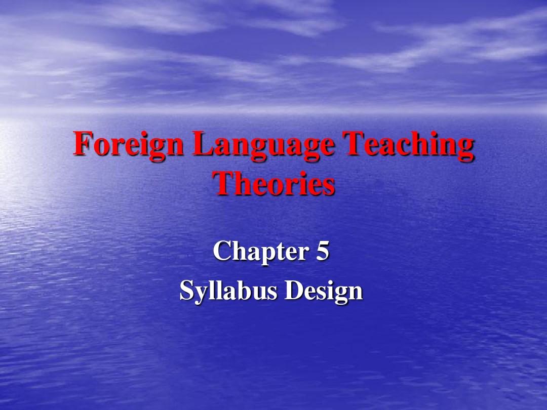 (5)Foreign Language Teaching Theories. (5) ppt