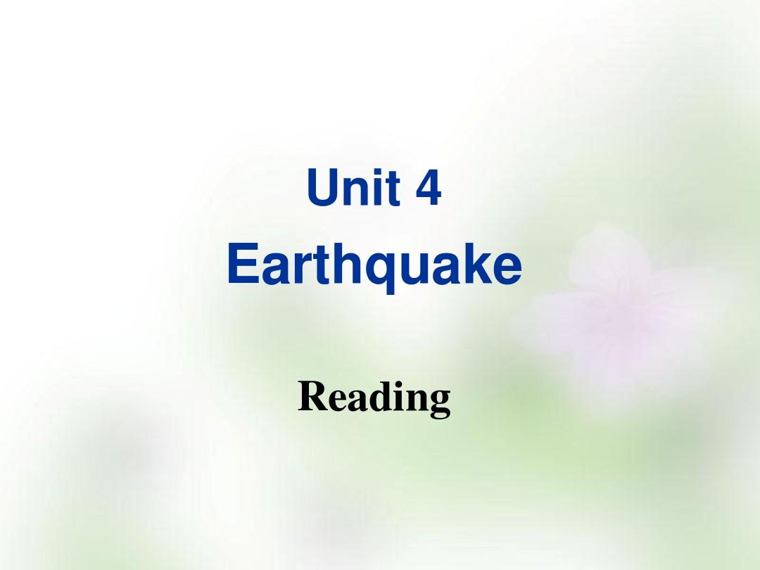 2015-2016学年高中英语新人教版必修1课件 Unit 4 Earthquake Reading.ppt