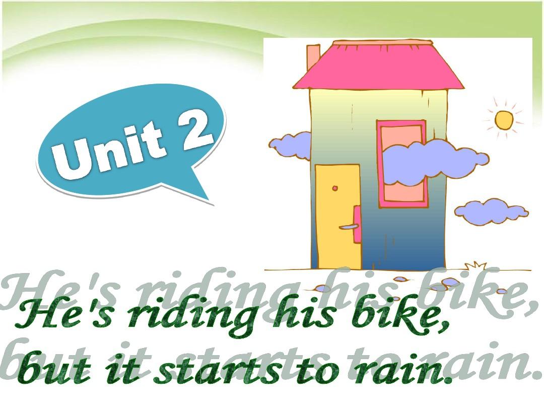外研版六年级下册Module5_Unit2_He_is_riding_his_bike__but_it_starts_to_rain.