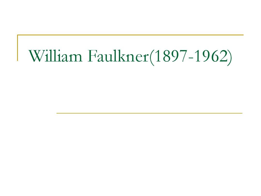 William Faulkner(1897-1962)