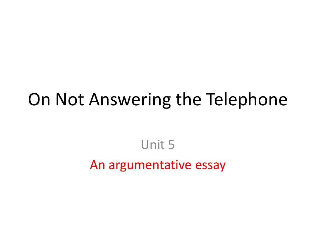 unit 5 on not answering the telephone