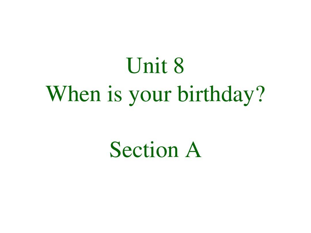 七年级上册Unit 8 when is your birthday