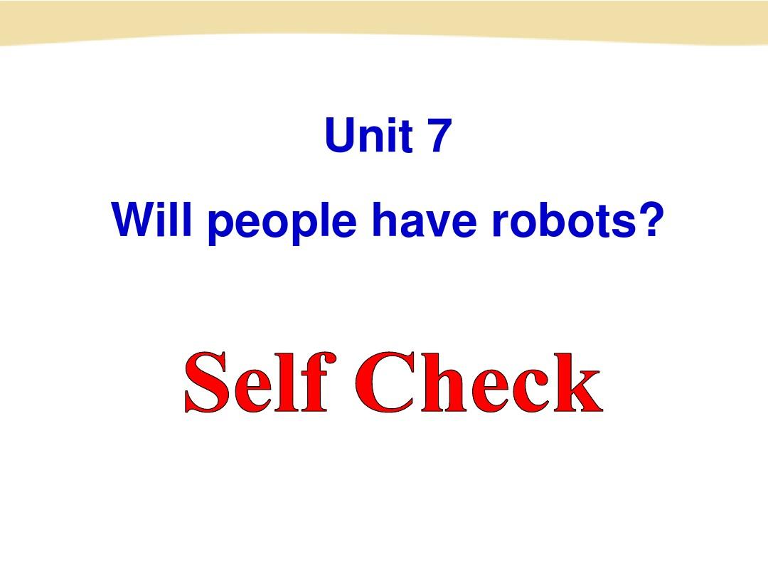Unit7 Will  people have robots  课件 (人教版八年级上) (8)