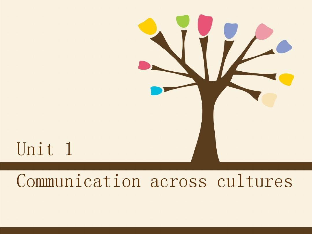 Unit 1 Communication across cultures