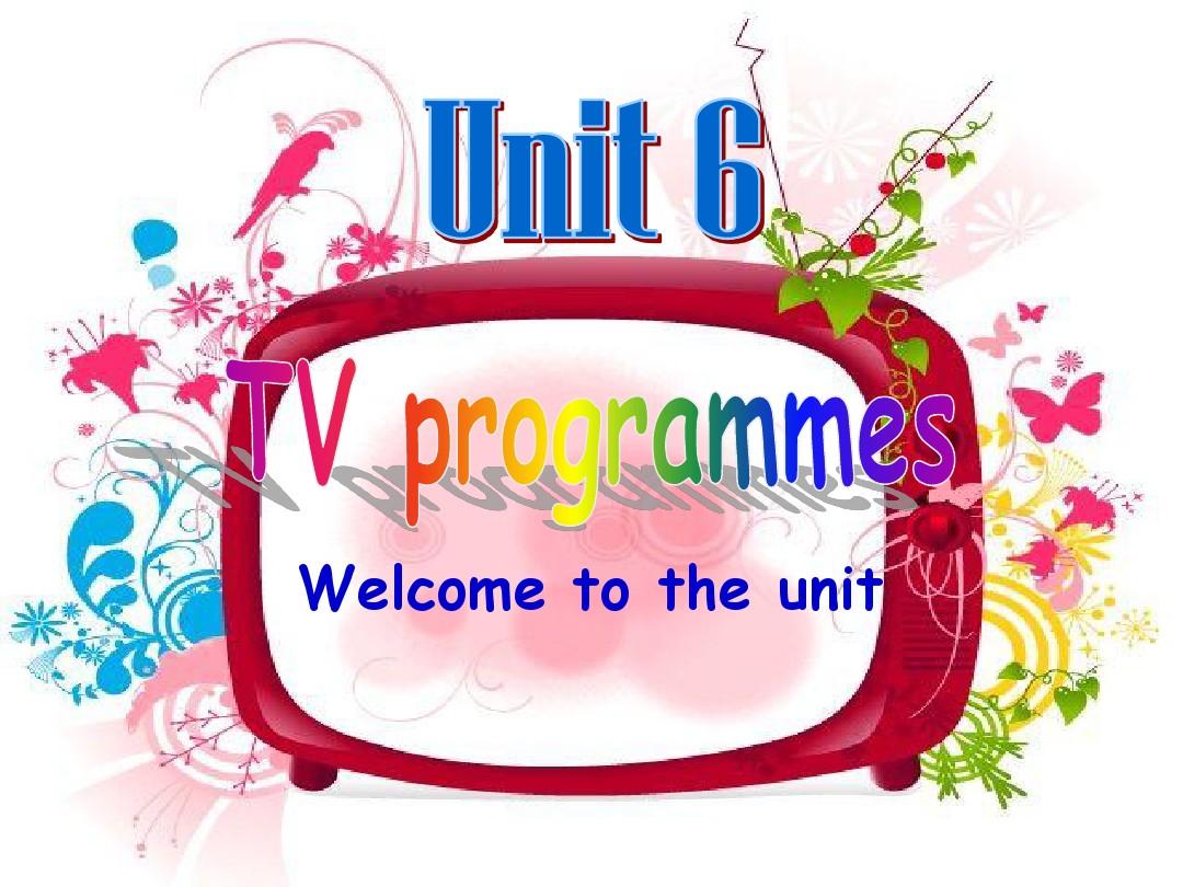 牛津译林版9A Unit6 TV programmes Welcome to the unit课件(24张PPT)