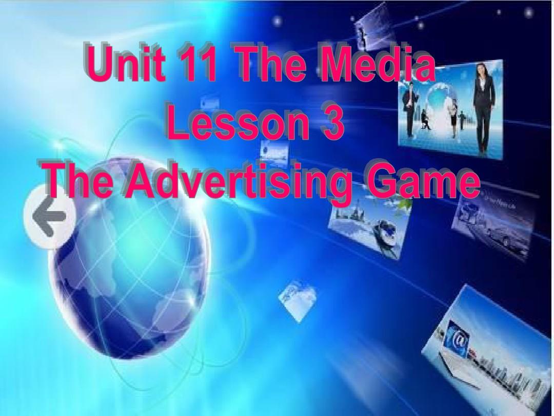 2015-2016学年北师大版 必修四 Unit11Lesson 3 The Advertising Game课件 (5)