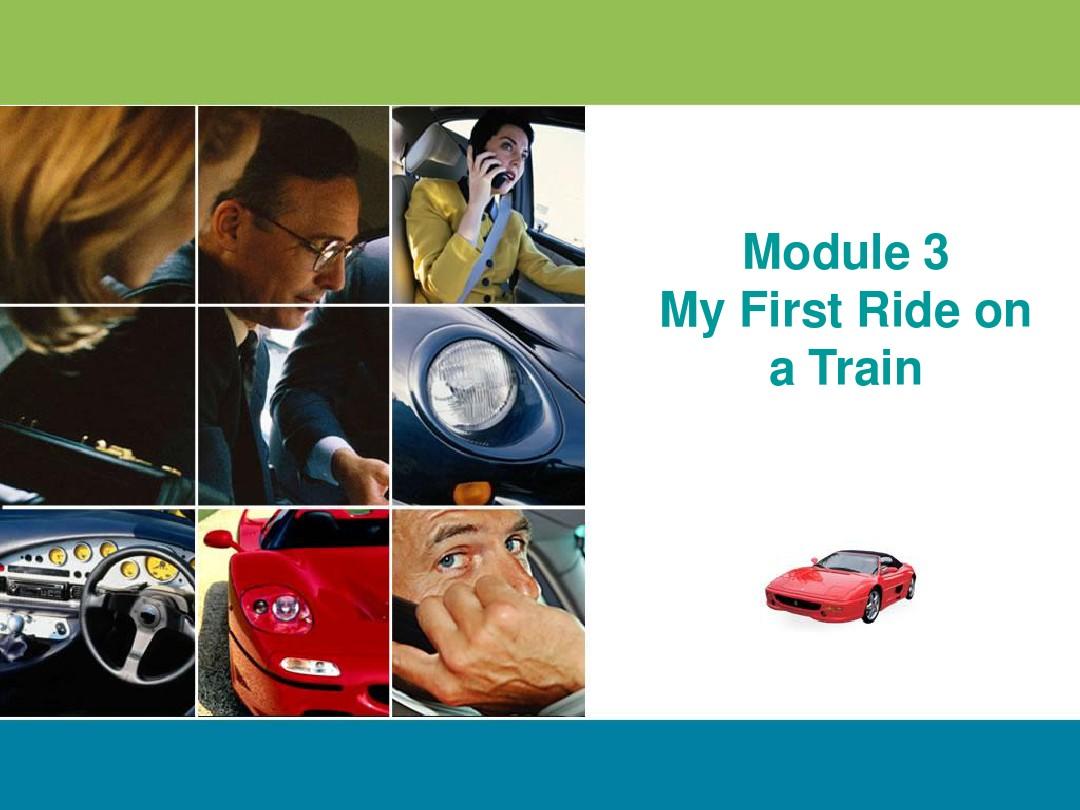 Book1-Module-3-My-First-Ride-on-a-Train——Introduction、Reading、语言点