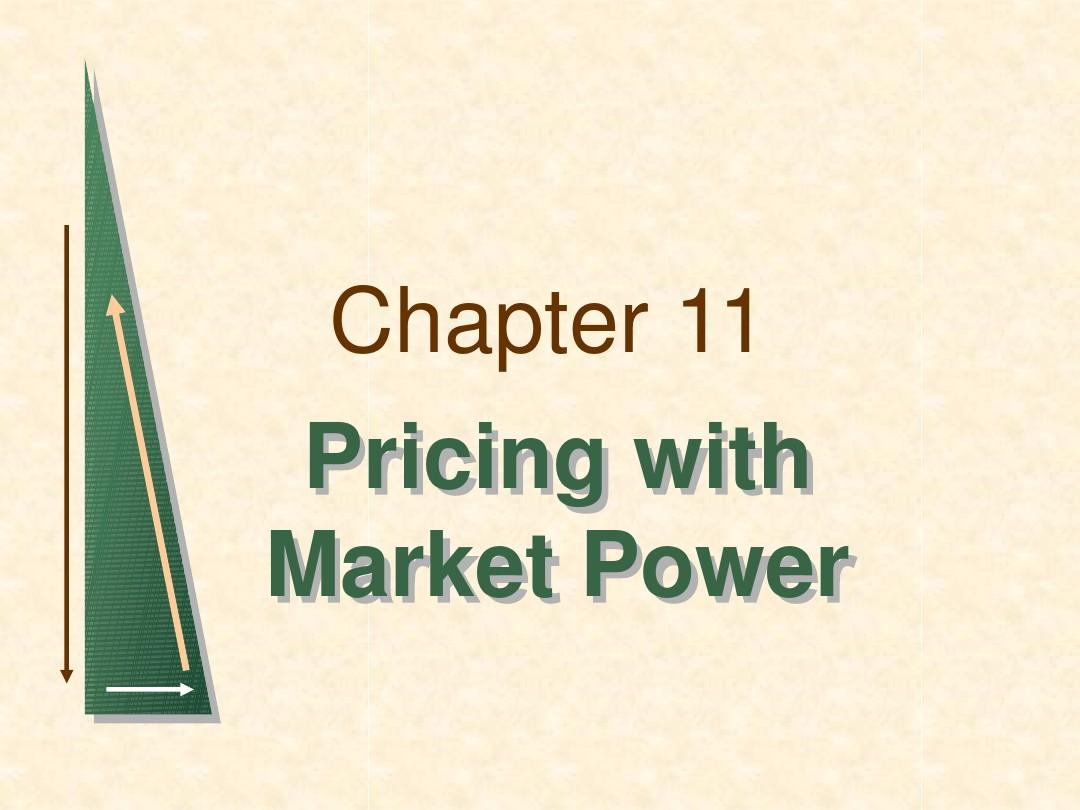 第11章有市场势力的定价