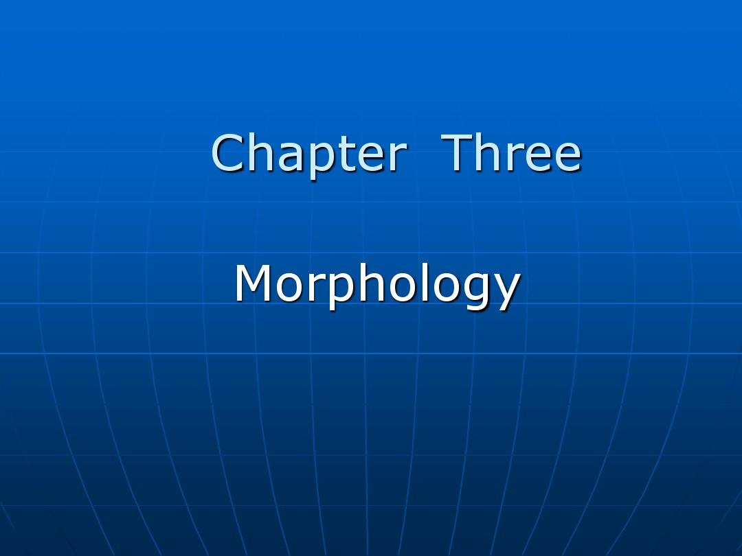 3 Morphology