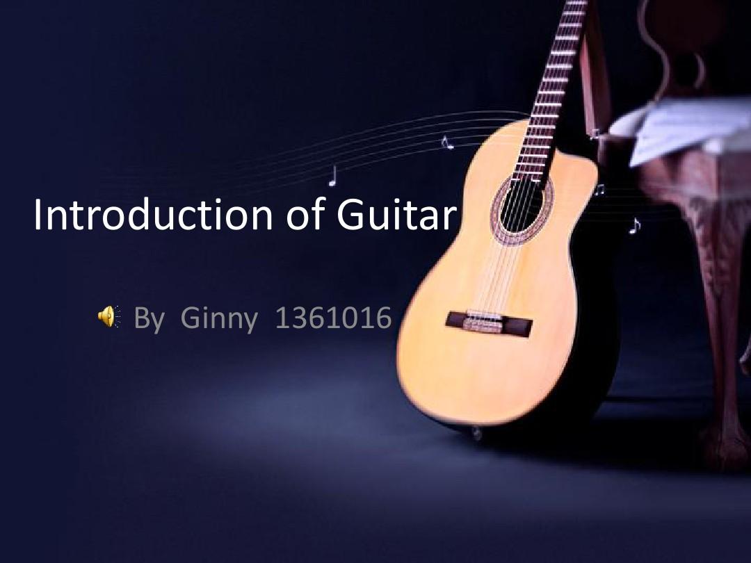 Introduction of Guitar 吉他英文介绍