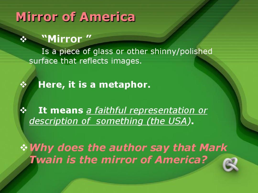 Mark Twain-mirror of America第一部分课文讲解