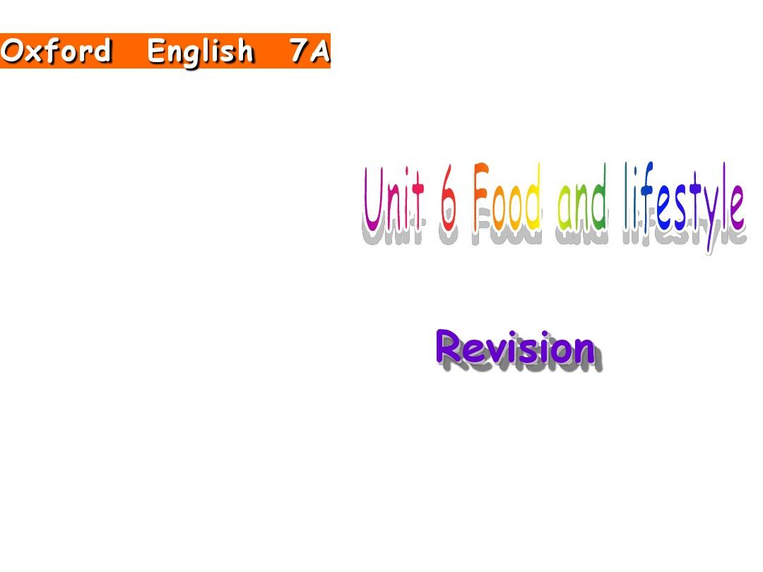 7A Unit 6 Food and Lifestyle(共39张PPT)
