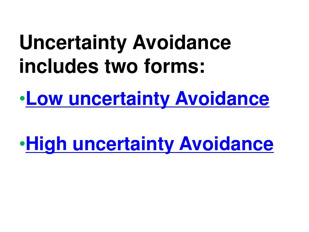 Uncertainty Avoidance(不确定性规避)