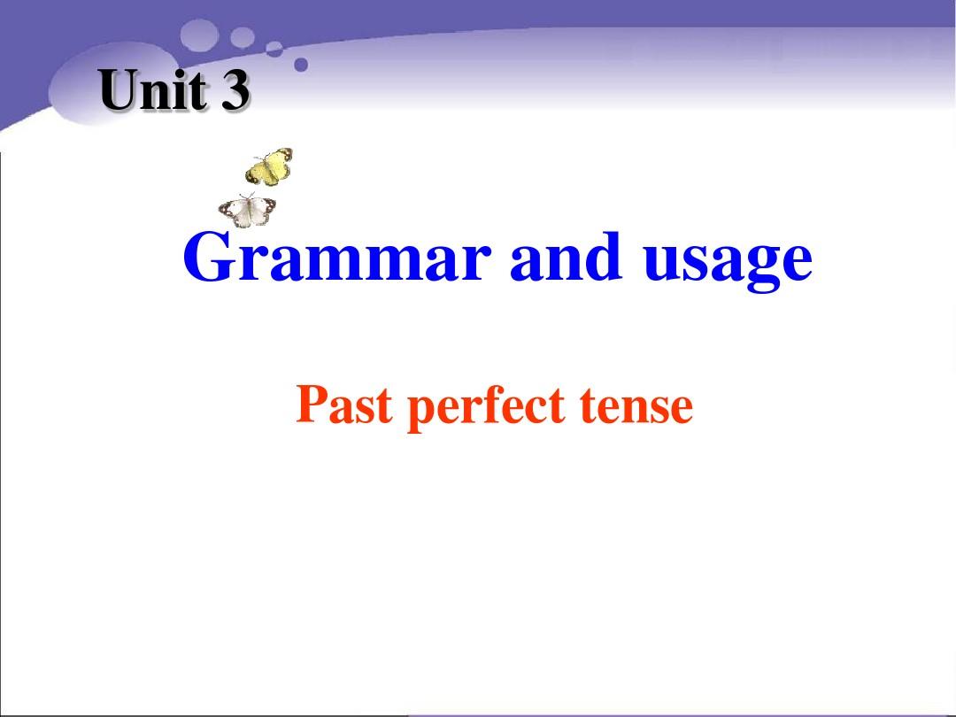 2017江苏省常州市西夏墅中学高一英语牛津版课件 必修二Unit 3 Amazing people Grammar and usage.ppt