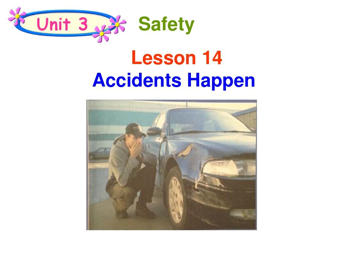 冀教版九年级英语上册Unit 3 Safety Lesson 14 Accidents Happen 精品课件(共23张PPT)