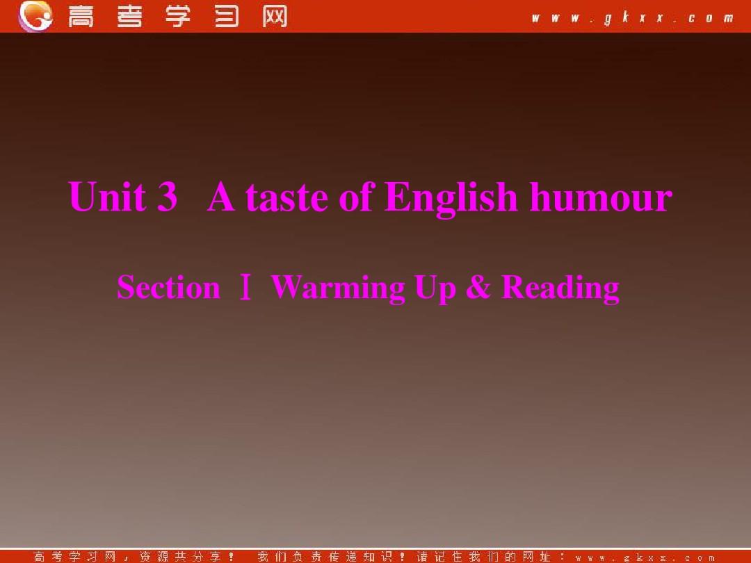《Unit 3 A taste of English humour》课件section ⅰ warming up & reading