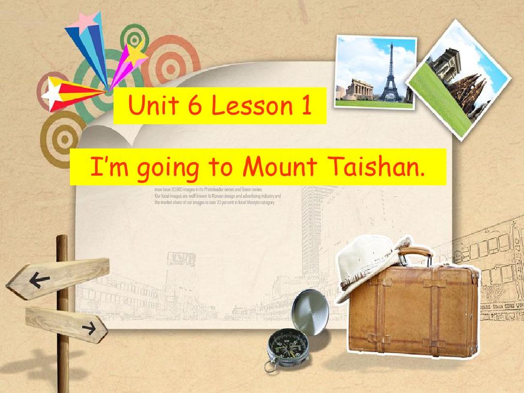 四年级下册英语Unit 6 TraveLesson 1 I'm going to Mount Taishan