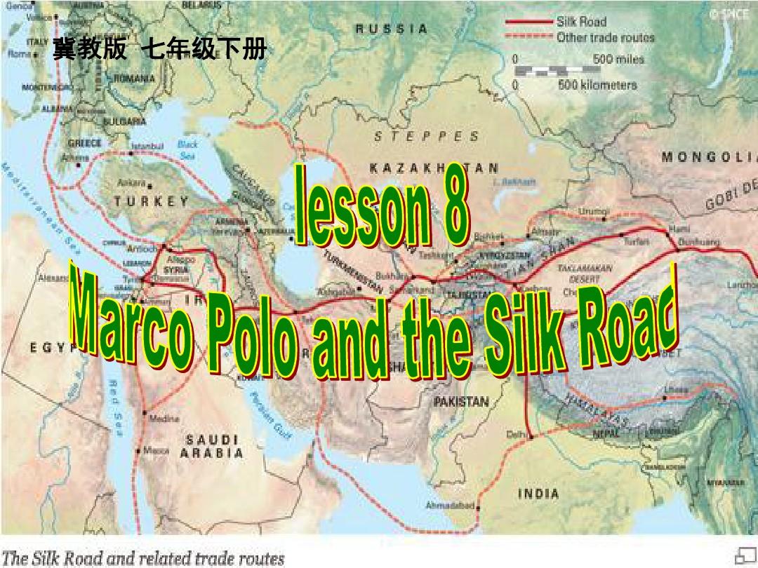 冀教版七年级英语下册Unit2 Lesson 8 Marco Polo and the Silk Road课件(共16张PPT)