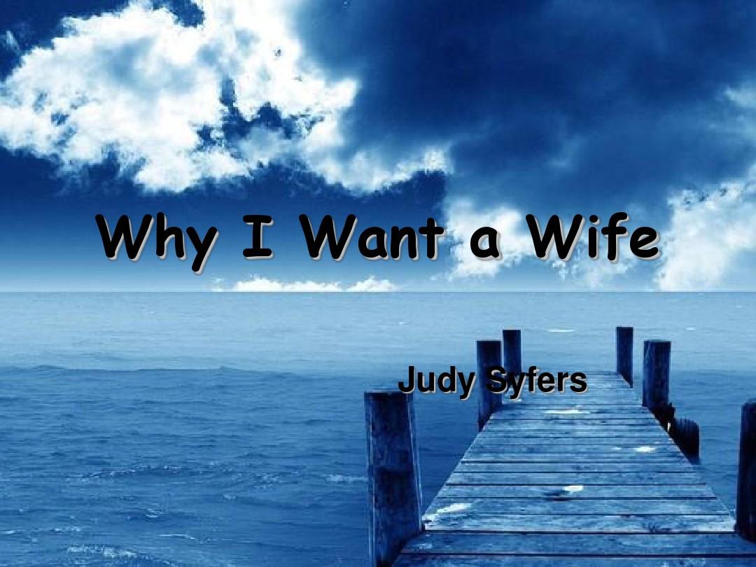 Book3 Unit4 Why I Want a Wife