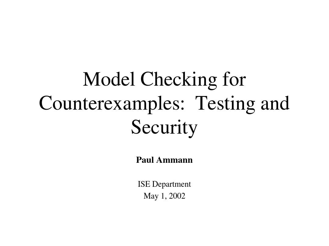 Model Checking for Counterexamples Testing and Security