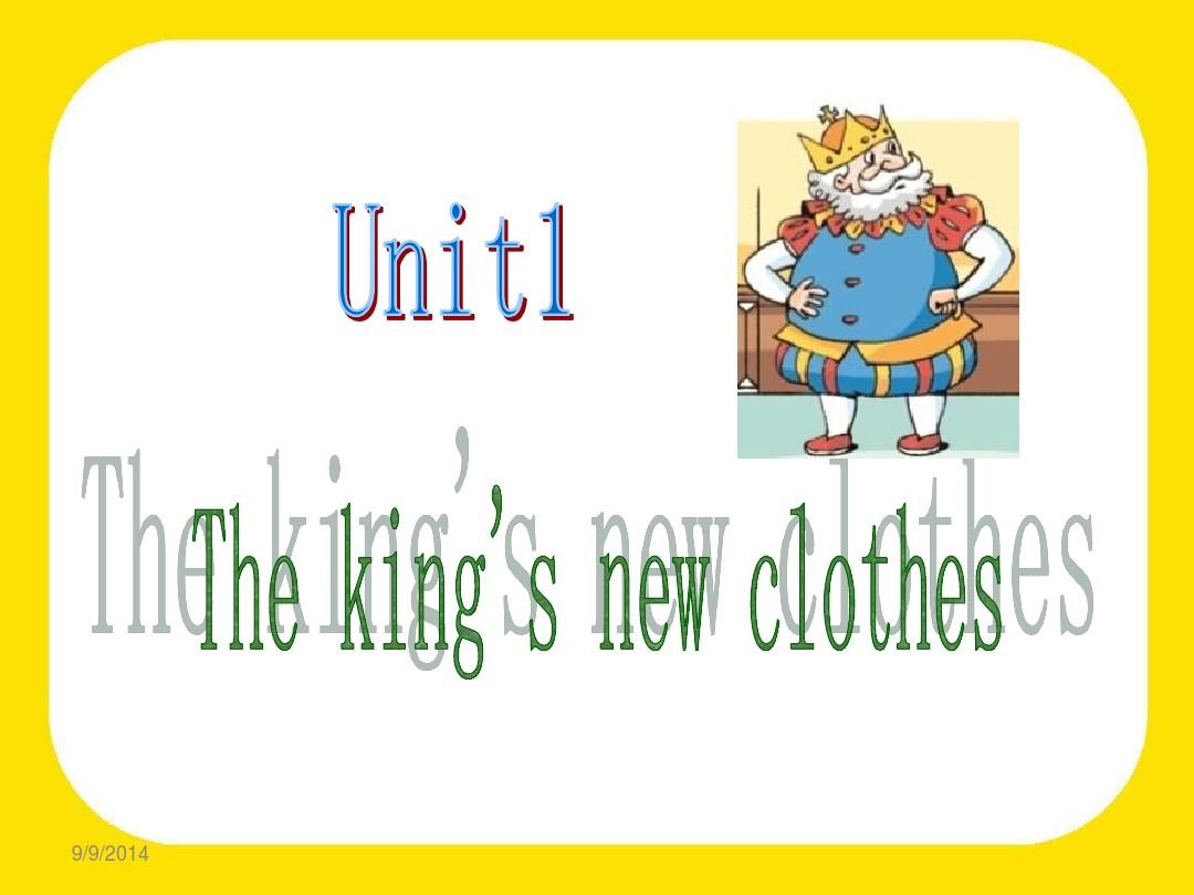 译林版 六上 unit1 the king's new clothes(第二课时)